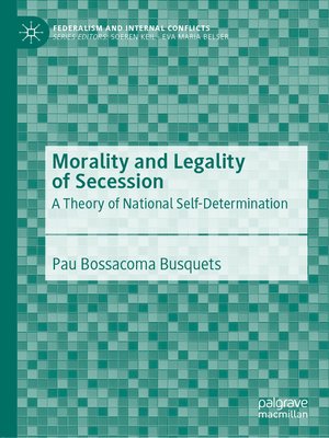 cover image of Morality and Legality of Secession